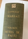 Les Actes de Paul et ses Lettres Apocryphes. Ed. Leon Vouaux. Bound with: The Liturgical Homilies of Narsai. Ed. R H Connolly (Cambridge 1909)