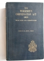 The Workmen's Compensation Act 1923, with Notes, Commentaries and Explanations.