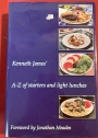 Kenneth James' A-Z of Starters and Light Lunches.