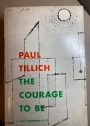The Courage to Be. Based on the Terry Lectures delivered at Yale University.