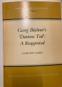 Georg Büchner's "Dantons Tod": A Reappraisal.