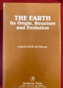 The Earth: Its Origin, Structure, and Evolution.