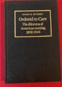 Ordered to Care: The Dilemma of American Nursing, 1850 - 1945.