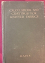 Calculations and Costings for Knitted Fabrics.