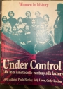 Under Control. Life in a Nineteenth-Century Silk-Factory.