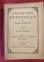 C Plinii Caec Secundi Epistolae et Panegyricus. Recensuit C H Weise. Nova Editio Stereotypa.