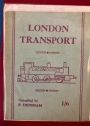 London Transport. Its Locomotives. Complete Details of all Locomotive Stock of London Transport and its Constituents Between 1863 and 1946.
