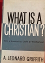 What is a Christian? Sermons on the Christian Life.
