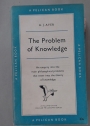 The Problem of Knowledge.