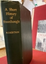 A Short History of Freethought, Ancient and Modern.