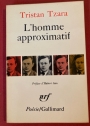 L'Homme Approximatif.