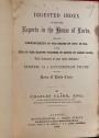 A Digested Index to all the Reports in the House of Lords, from the commencement of the Series by Dow in 1814 to the End of the Eleven Volumes of House of Lords Cases.