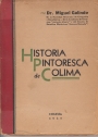 Historia Pintoresca de Colima.