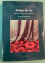 Designs For Life. Molecular Biology after World War II. Signed Copy.