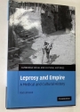 Leprosy and Empire. A Medical and Cultural History.