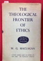 The Theological Frontier of Ethics: An Essay.