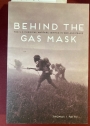 Behind the Gas Mask. The US Chemical Warfare Service in War and Peace.