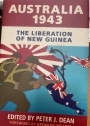 Australia 1943. The Liberation of New Guinea.