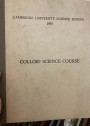 Colloid Science Course. Cambridge University Summer School 1945.