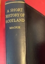 A Short History of Scotland.