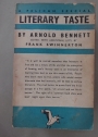 Literary Taste. How to Form it, with detailed Instructions for Collecting a Complete Library of English Literature.