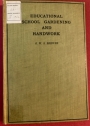 Educational School Gardening and Handwork.