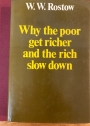 Why the Poor Get Richer and the Rich Slow Down.