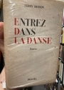 Entrez dans la Danse. Roman.