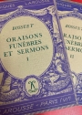 Oraisons Funèbres et Sermons. Volumes 1 and 2. Complete Set.