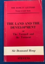 The Land and the Development, or, The Turmoil and the Torment.