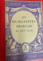 Les Humanistes Français du XVIe Siècle.