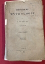 Griechische Mythologie. 4. Aufl., bearb. v. C. Robert. Bd. 1 Hälfte 1./ Vierte Auflage von Carl Robert, Erster Band, Erste Hälfte.