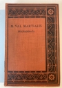 M Val Martialis Epigrammata. Recognovit Brevique Adnotatione Critica Instruxit W M Lindsay.