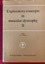 Exploratory Concepts in Muscular Dystrophy and Related Disorders. Volume 2: Control mechanisms in development and function of muscle and their relationship to muscular dystrophy.