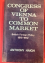 Congress of Vienna to Common Market.
