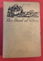 The Hand of Glory and Further Grandfather's Tales and Legends of Highwaymen and Others.