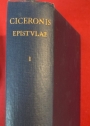M. Tulli Ciceronis. Epistulae. Vol 1: Epistulae ad Familiares. Recognovit Brevique Adnotatione Critica Instruxit L C Purser.