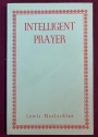 Intelligent Prayer.