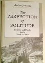 The Perfection of Solitude: Hermits and Monks in the Crusader States.