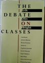The Debate on Classes.