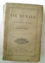 La Vie Rurale dans l'Ancienne France.