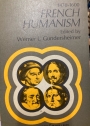 French Humanism 1470 - 1600.