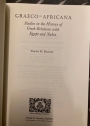 Graeco-Africana. Studies in the History of Greek Relations with Egypt and Nubia.