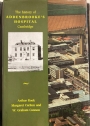 The History of Addenbrooke's Hospital Cambridge.