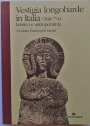 Vestigia Longobarde in Italia (568 - 774). Lessico e Antroponimia.