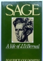 Sage. A Life of J D Bernal.