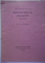 The History of the Biochemical Society 1911 - 1949.