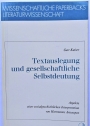 Textauslegung und gesellschaftliche Selbstdeutung: Aspekte einer sozialgeschichtlichen Interpretation von Hartmanns Artusepen.