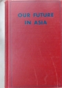 Our Future in Asia.