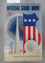 Official Guide Book: The World's Fair of 1940 in New York: For Peace and Freedom.